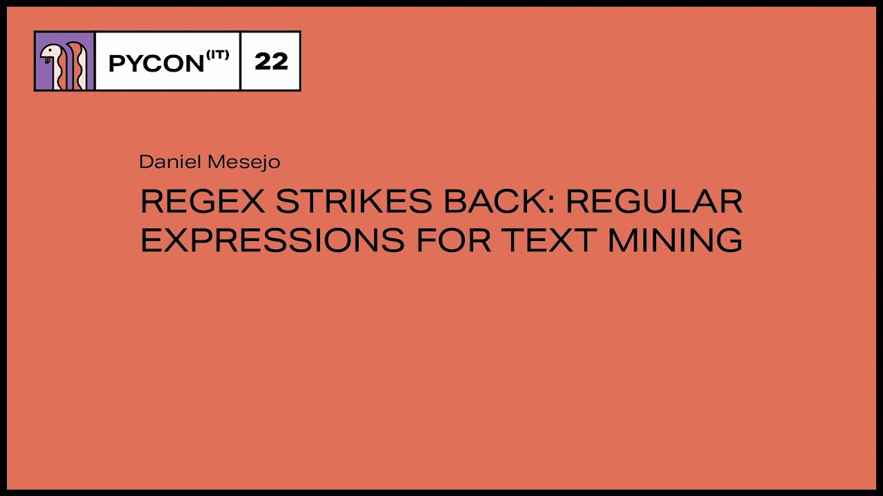 RegEx Strikes Back: Regular Expressions for Text Mining - Daniel Mesejo