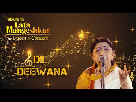 Dil Deewana Lata Mangeshkar Live • Queen In Concert • An Era In Evening • 1997 • HD