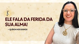 🗝️ A Ferida que Virou Dom - Quíron nos Signos:
