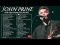 John Prine Greatest Hits Playlist Top 20 Country Songs Of John Prine John Prine Folk Songs 70s
