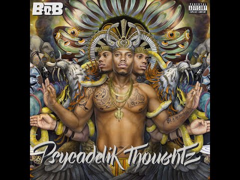 B o B  Psycadelik Thoughtz Full Album Download