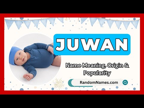 Juwan - Baby Boy Name Meaning, Origin & Popularity - RandomNames.com