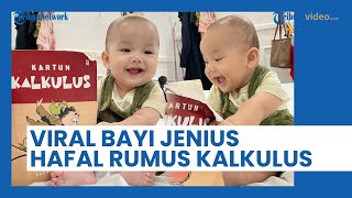 Viral Sosok Kenkulus, Bayi Jenius yang Pintar Menghafal Rumus Kalkulus hingga Organ Tubuh Manusia
