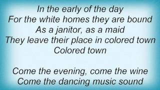 18040 Phil Ochs - Colored Town Lyrics