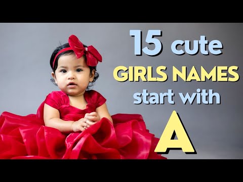 15 Cute Girls Names from A  - Full Meaning of Names Provided