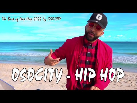 Hip Hop Mix 2022 | The Best of Hip Hop 2022 by OSOCITY | DJ OSOCITY