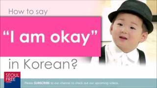 How to say "I am okay" in Korean - Learn Language