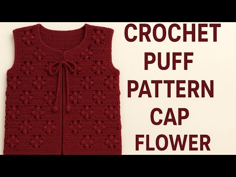 ✨ “Beautiful Crochet Puff Flower Vest | Easy & Elegant Handmade Design” ✨