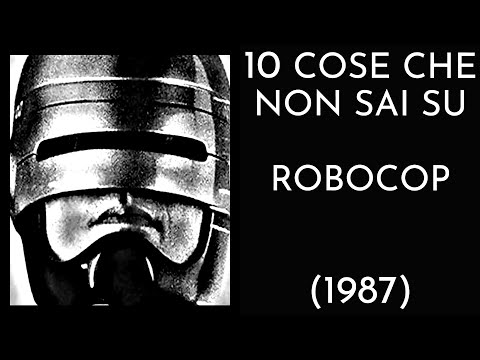 10 COSE CHE NON SAI SU ROBOCOP - 1987 - THE VNTG NETWORK