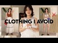 CLOTHING I WEAR AVOID AS A PETITE Petite Fashion Advice