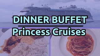 Princess Cruises Dinner Buffet | Sky Princess