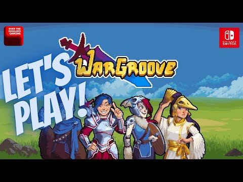 Let's Play! Wargroove | Advance Wars for the Switch (for now at least)