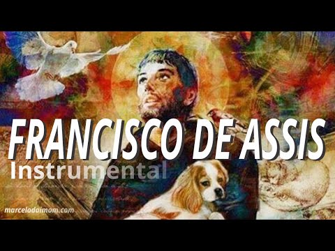Música Relaxante para Acalmar a Alma  - Francisco de Assis | Marcelo Daimom