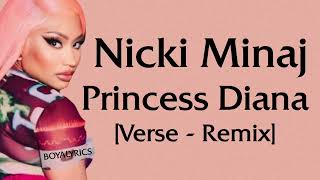 Nicki Minaj - Princess Diana [Verse - Remix] Lyrics like grahh keep it a stack i know they differenc