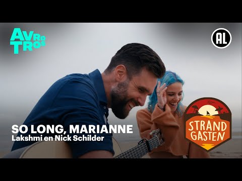 Lakshmi en Nick Schilder - So Long, Marianne | Strandgasten