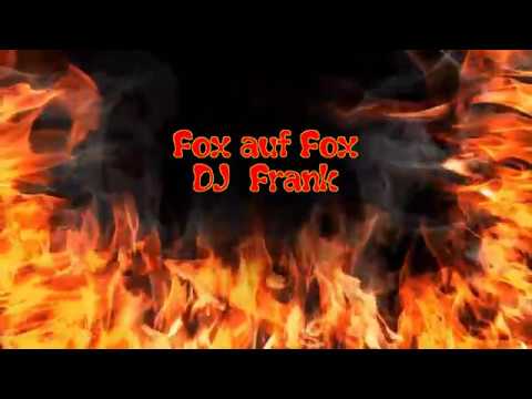 Fox auf Fox 2018 - DJ  Frank