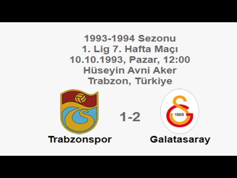 Trabzonspor 1-2 Galatasaray [HD] 10.10.1993 - 1993-1994 Turkish 1st League Matchday 7 (Ver. 3)