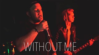 Halsey - Without Me (Trying Times Cover)
