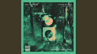 Losing My Mind (Mandal &amp; Forbes Remix)