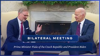President Biden Holds a Bilateral Meeting with Prime Minister Petr Fiala of the Czech Republic