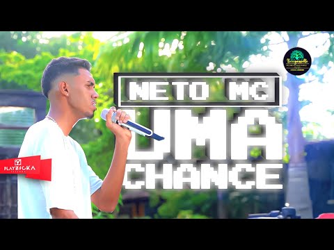 Neto Mc - Uma chance (PE NO TOPO)
