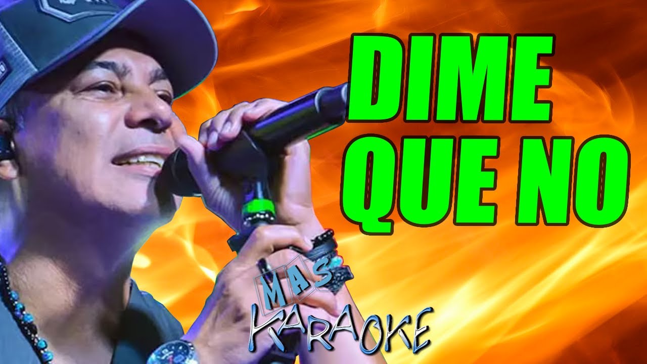 Dime Que No