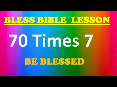 FORGIVING SEVENTY (70) TIMES SEVEN (7): WHAT IS THE MEANING? 77 TIMES or 490 TIMES