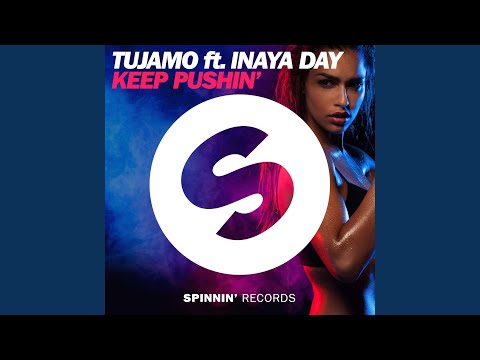 Keep Pushin' (feat. Inaya Day)