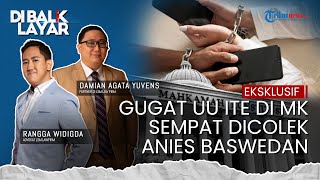Sosok di Balik Gugatan UU ITE di MK Tak Bisa Dipakai Pejabat, Sempat Dicolek Anies Baswedan