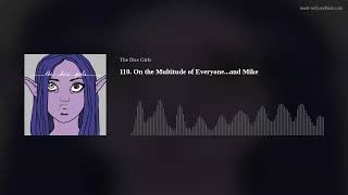 110. On the Multitude of Everyone...and Mike