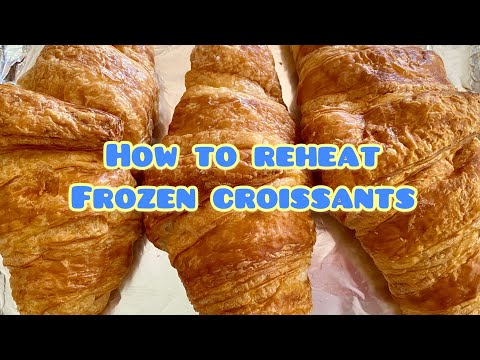how to reheat croissants, What is the best way to reheat croissants?, Can you warm up croissants?, How do you freshen up croissants?, explanation and resolution of doubts, quick answers, easy guide, step by step, faq, how to
