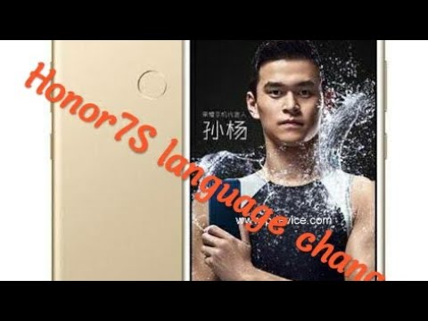 Honor 7S language change / how to default english language.