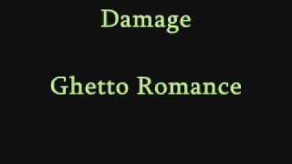 Damage - Ghetto Romance