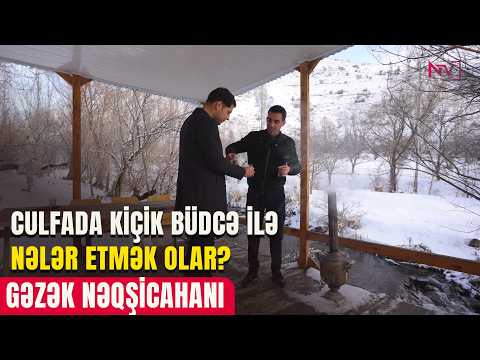 GƏZƏK NƏQŞİCAHANI: CULFA RAYONU 13.02.2026