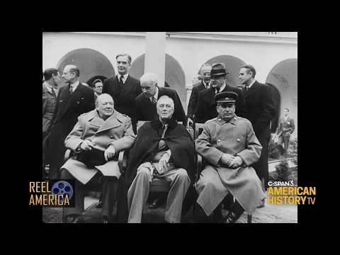 75th Anniversary - "The Yalta Conference" - (1945) on Reel America