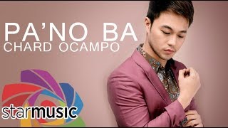 Chard Ocampo - Pa'no Ba (Audio) 🎵