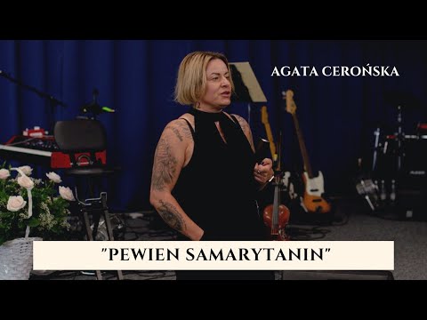 "PEWIEN SAMARYTANIN" PROROCZE POSELSTWO - Agata Cerońska (21.08.2022)