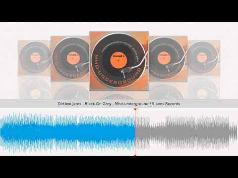 Dirtbox Jams - Black On Grey - Mhd-underground / S-sens Records