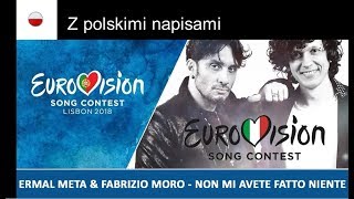 Ermal Meta & Fabrizio Moro - "Non mi avete fatto niente"  ESC Italy 2018 - Polish translation