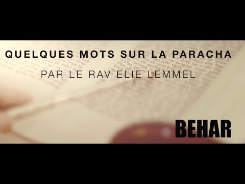 L'univers de la prévention ! Rav Elie Lemmel - Paracha Behar