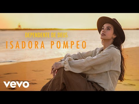 Isadora Pompeo - Dependente de Deus (Ao Vivo)