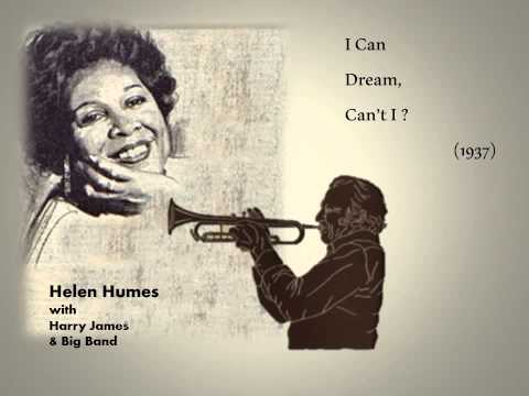 Helen Humes & Famous Band Leaders - Harry James - I Can Dream, Can't I (1937)