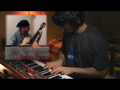 "Retrato em Branco e Preto" with Bebo Ferra | Jazz VS Corona | Tom Jobim