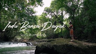 Download lagu Tony Rumpang Indu Bansa Dayak... mp3
