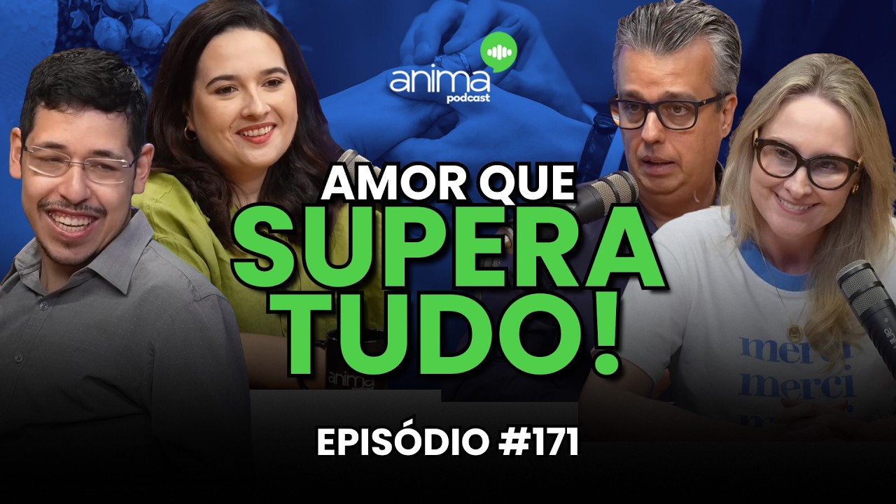 Amor que supera tudo | Ep. #171 | com Camila e Felipe Oliveira