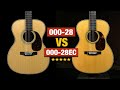 Martin 000 28 Vs 000 28EC Clapton Model Is There A Difference