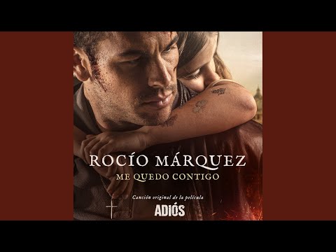Me Quedo Contigo (Canción Original De La Película "Adiós")