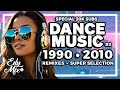 REMIXES Dance Music 90s/2000s: De 1990 a 2010 | 02 | No comando das MIXAGENS DJ Edy Mix.