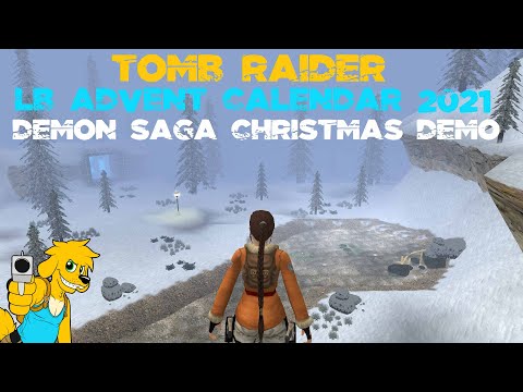 TRLE: TR Advent Calendar 2021 - Demon Saga - Christmas Demo
