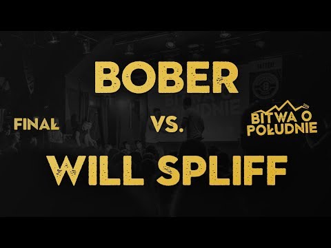 BOBER vs. WILL SPLIFF / Bitwa o Południe 2019 (Finał)